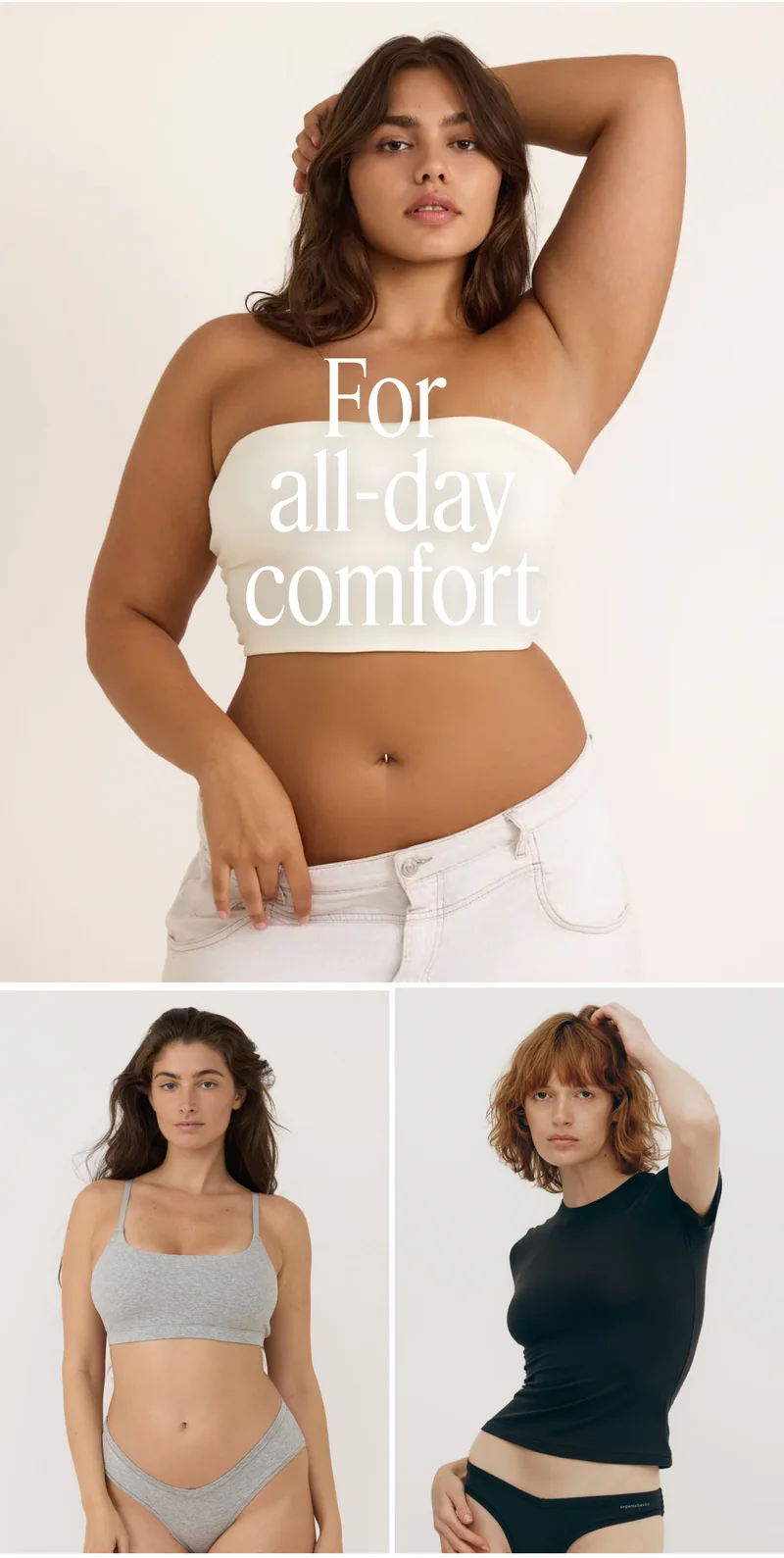 For all-day comfort