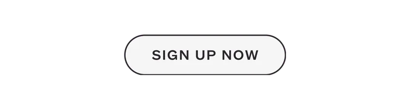 SIGN UP NOW