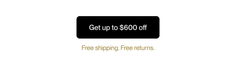 Get up to $600 off