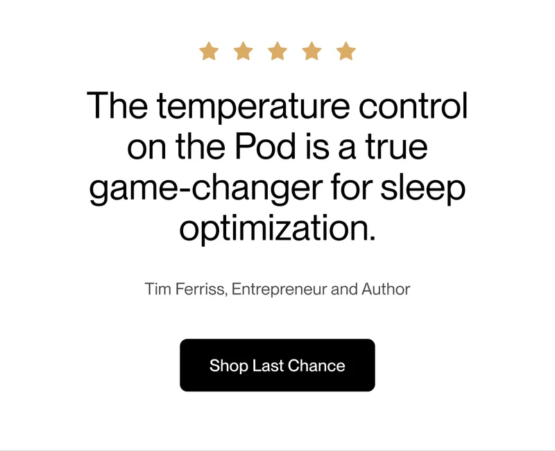 The temperature control on the Pod is a true game-changer for sleep optimization.