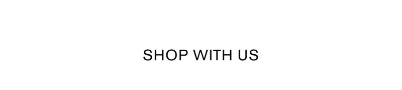 SHOP WITH US