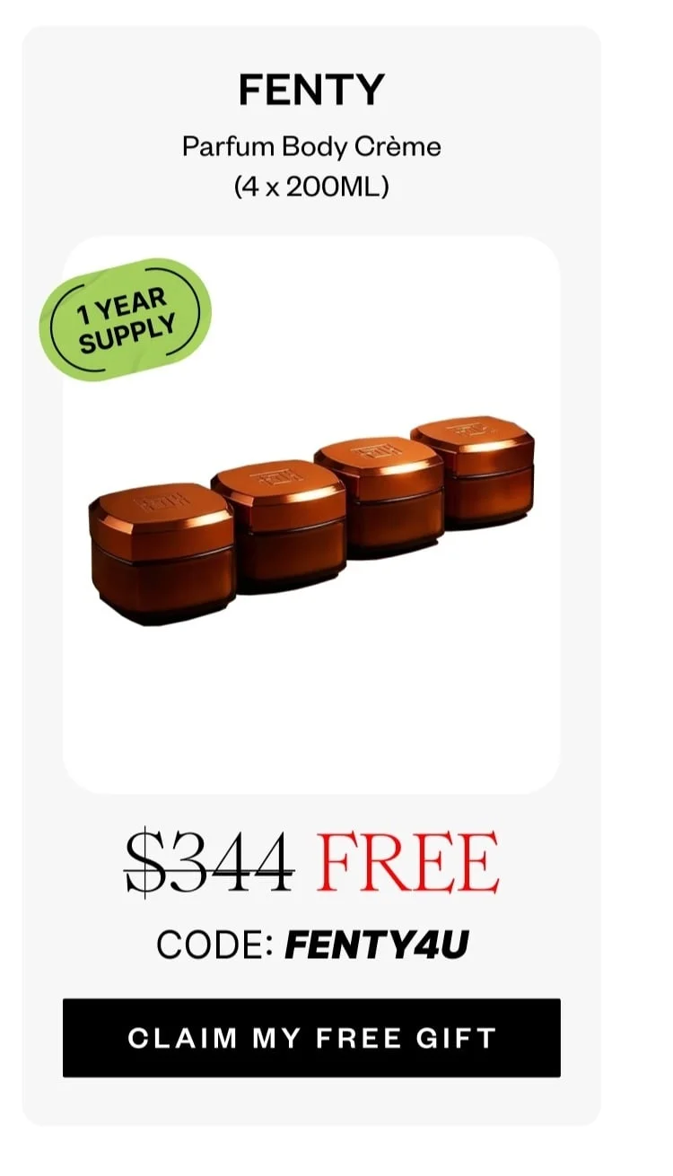 FENTY Parfum Body Creme (4 x 200mL) | FREE | CODE: FENTY4U | CLAIM MY FREE GIFT