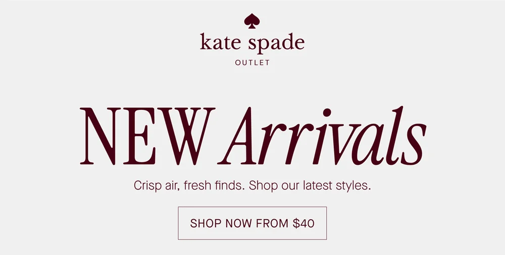 NEW Arrivals. Crisp air, fresh finds. Shop our latest styles. SHOP NOW FROM $40
