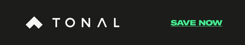 Tonal | Save Now