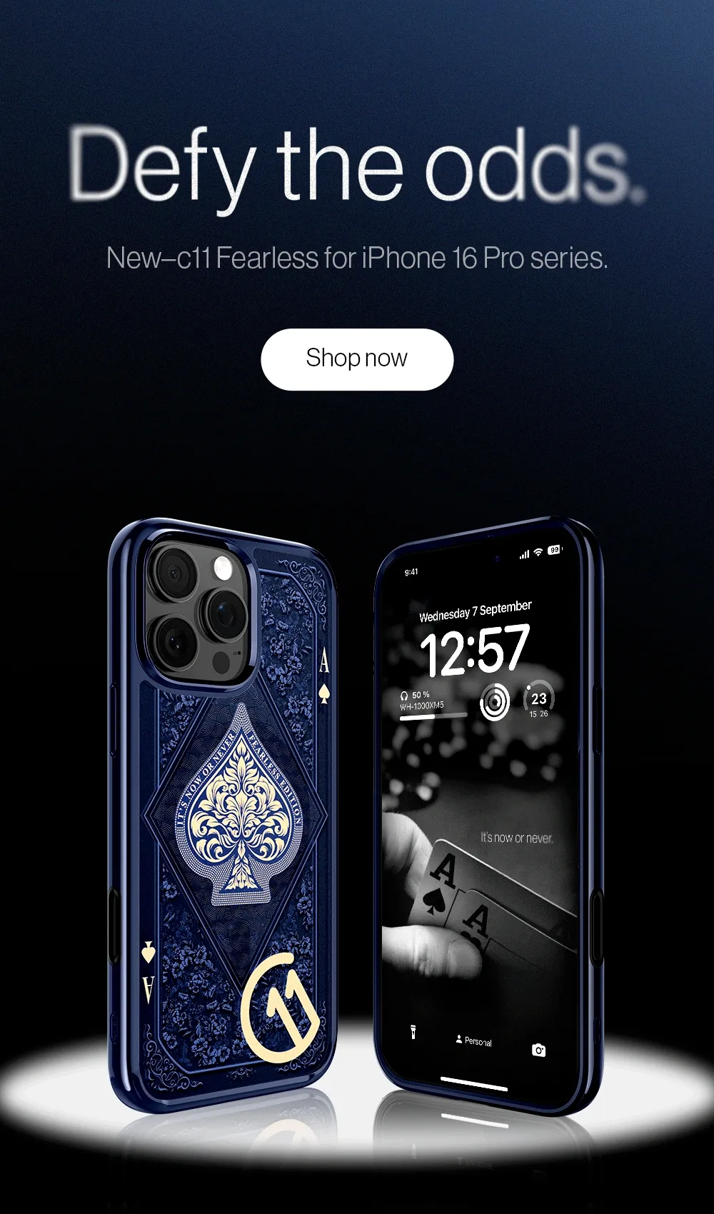 Defy the odds. New–c11 Fearless for iPhone 16 Pro series. Shop now.