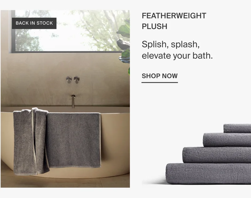 Elevate your bath with Featherweight Plush Towels