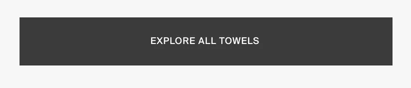 Explore All Towels