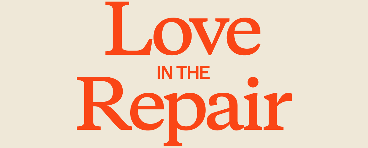 Love in the Repair