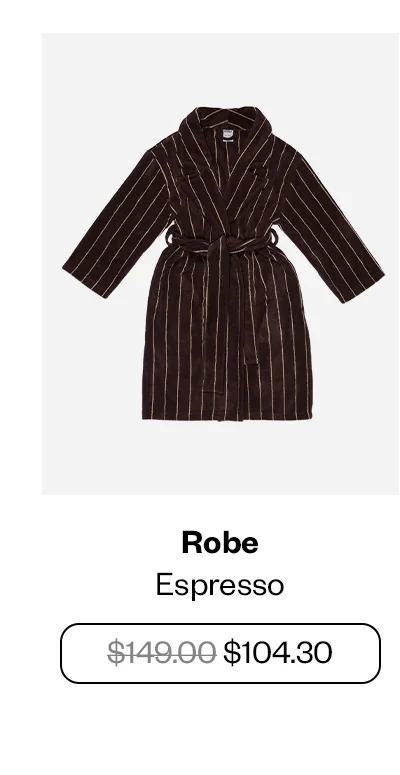 Robe - Espresso