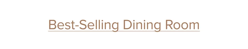 Best selling dining room.