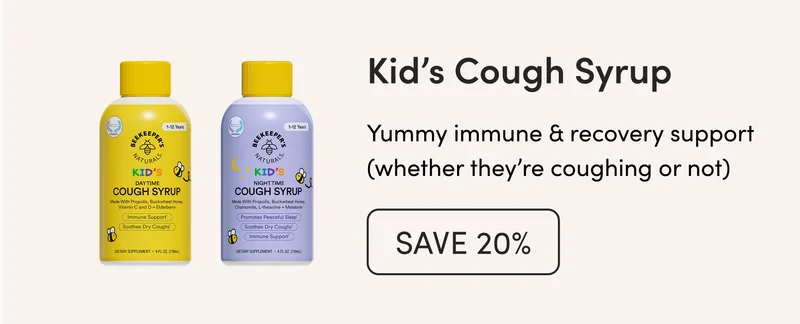 Kid’s Cough Syrup Yummy immune & recovery support (whether they’re coughing or not)