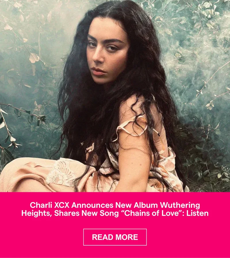 Charli XCX Announces New Album Wuthering Heights, Shares New Song “Chains of Love”: Listen