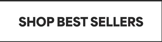 SHOP BEST SELLERS