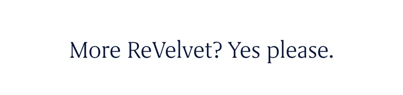 More Revelvet? Yes please.
