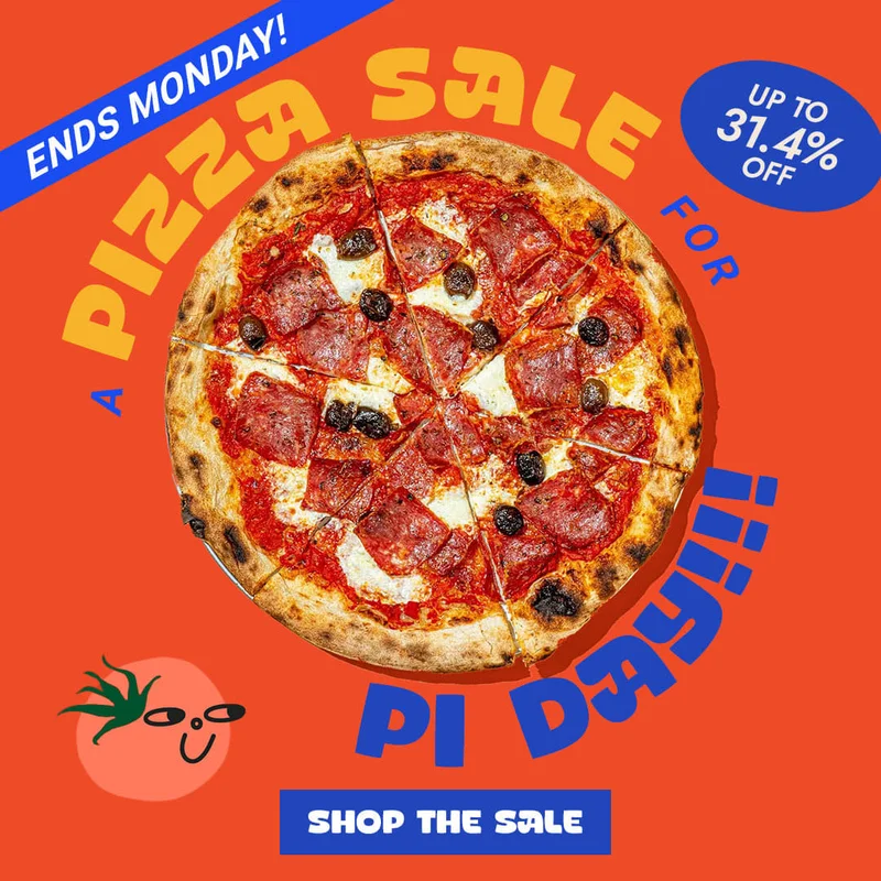 Pizza Pi Day Sale ENDS TONIGHT Pizza Pi Day Sale ENDS TONIGHT