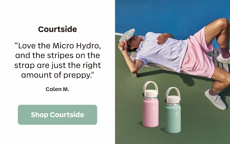 Courtside. "Love the Micro Hydro and the stripes on the strap are just the right amount of preppy." Calen M. | Shop Courtside