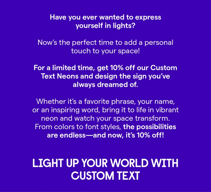 Have you ever wanted to express yourself in lights?
