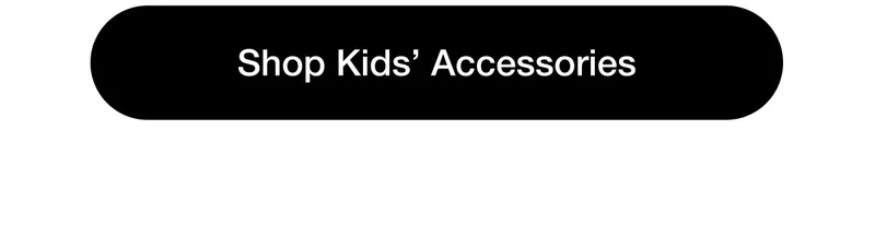 Shop Kids' Accessories