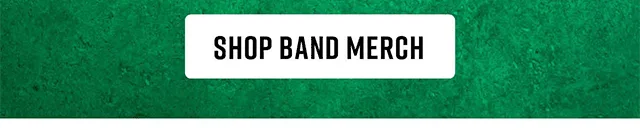 Shop Band Merch