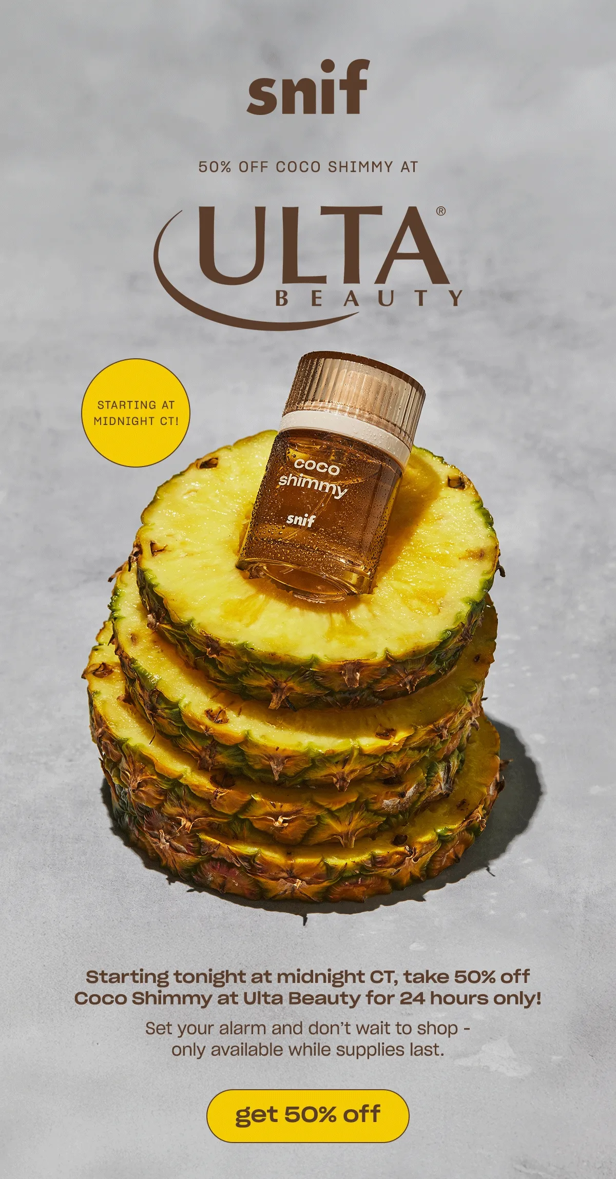Starting tonight at midnight CT, take 50% off Coco Shimmy at Ulta Beauty for 24 hours only!   Set your alarm and don’t wait to shop - only available while supplies last.