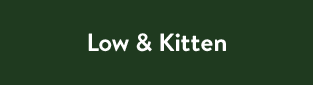 Low & Kitten