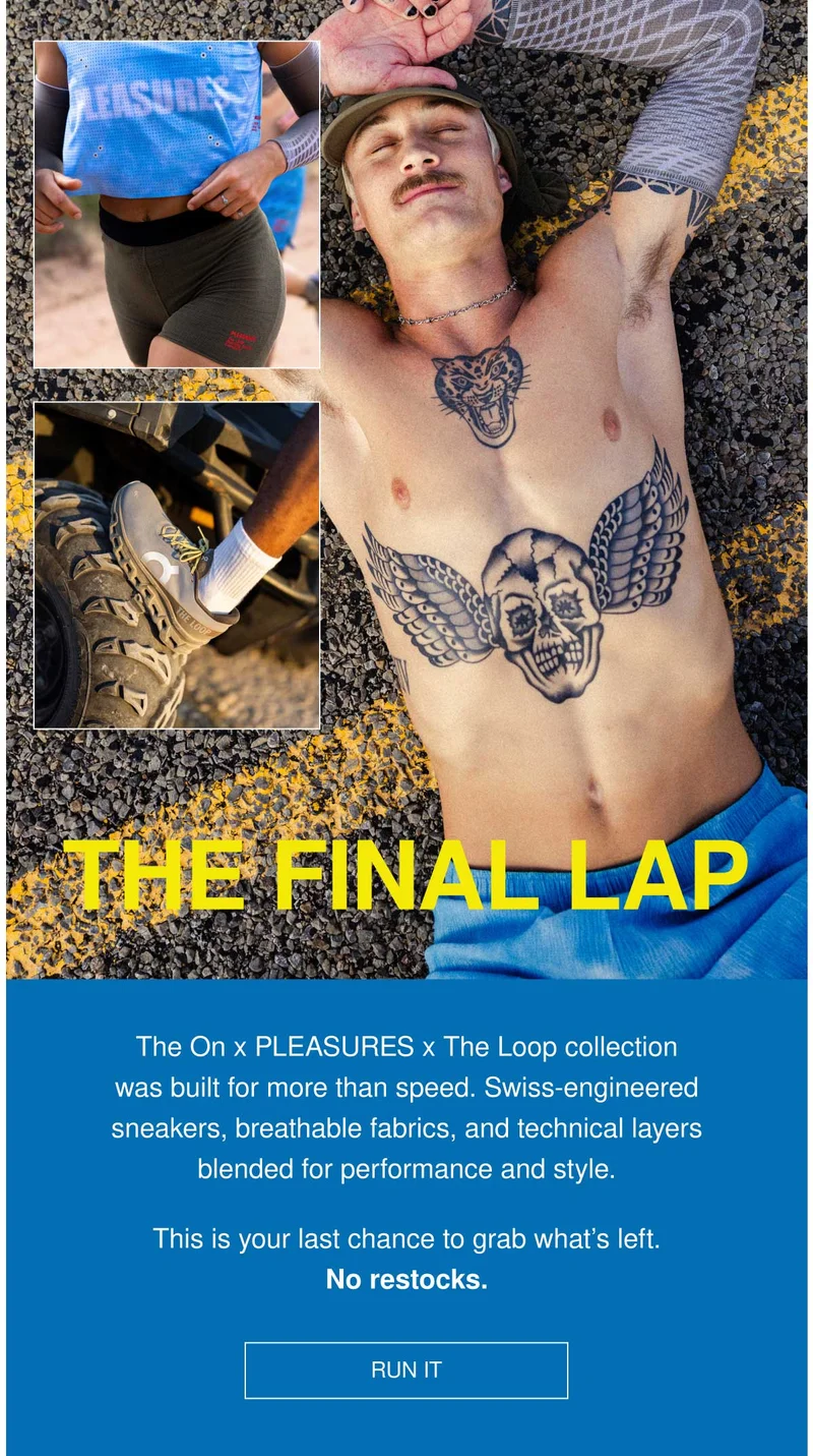 The Final Lap | The On x PLEASURES x The Loop collection was built for more than speed. Swiss-engineered sneakers, breathable fabrics, and technical layers blended for performance and style. | This is your last chance to grab what's left. No restocks. | RUN IT