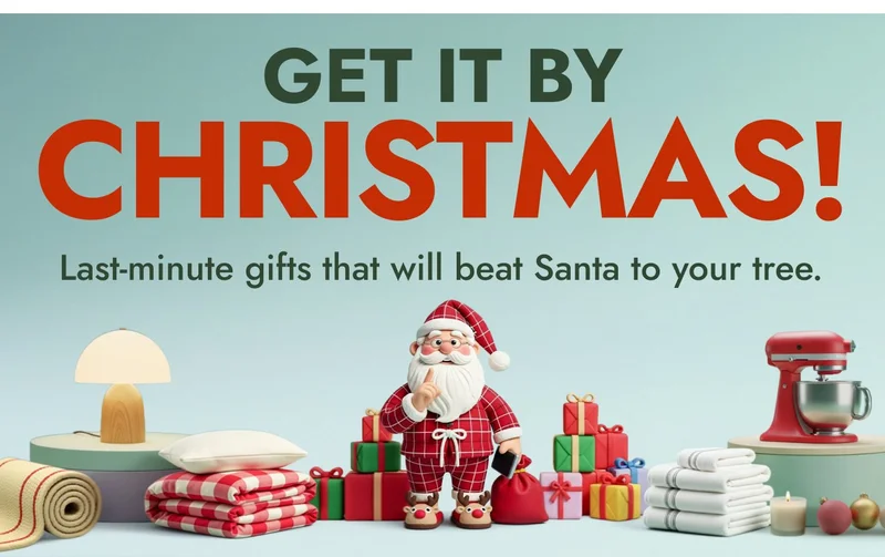 Get it by Christmas