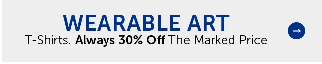 Wearable Art - T-Shirts. Always 30% Off The Marked Price