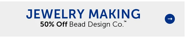 Jewelry Making - 50% Off Bead Design Co.™
