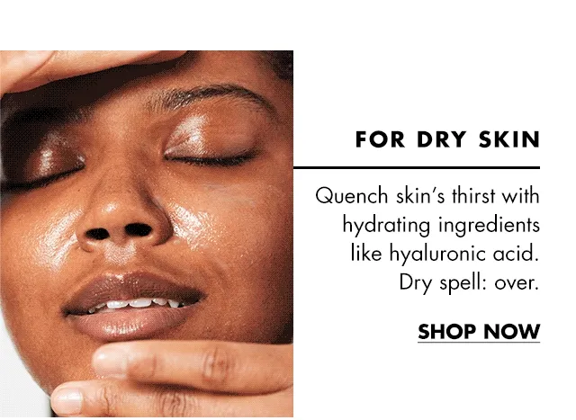Shop dry skin