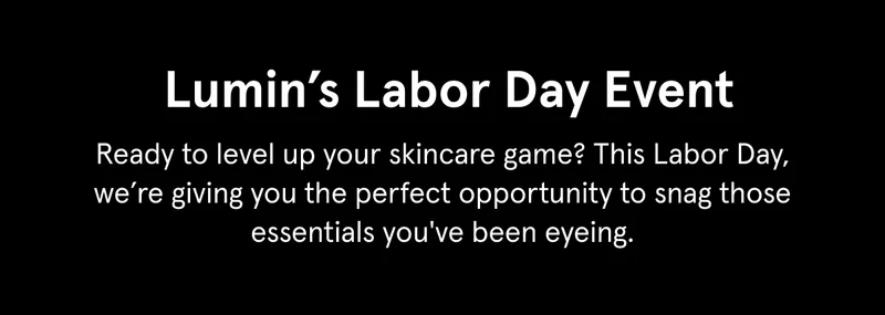 Lumin's Labor Day Event
