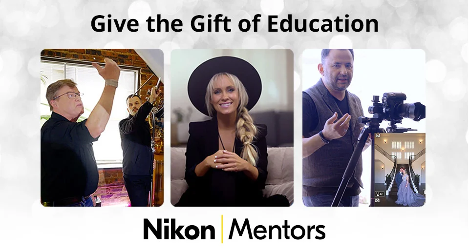 Give the Gift of Education - Nikon | Mentors