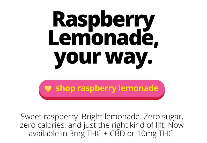 Raspberry Lemonade, your way. [Shop Raspberry Lemonade]