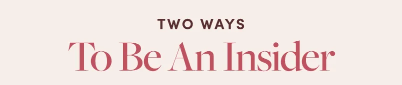 Two Ways To Be An Insider