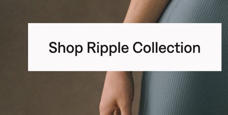 Shop Ripple Collection