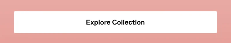 Explore Collection