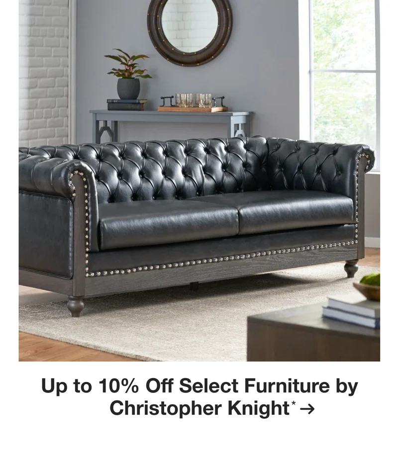 Up to 10% Off Select Furniture by Christopher Knight*