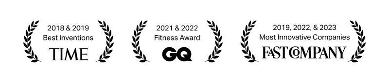 2018 & 2019 Best Inventions - TIME | 2021 & 2022 Fitness Award - GQ | 2019, 2022, & 2023 Most Innovative Companies - Fast Company