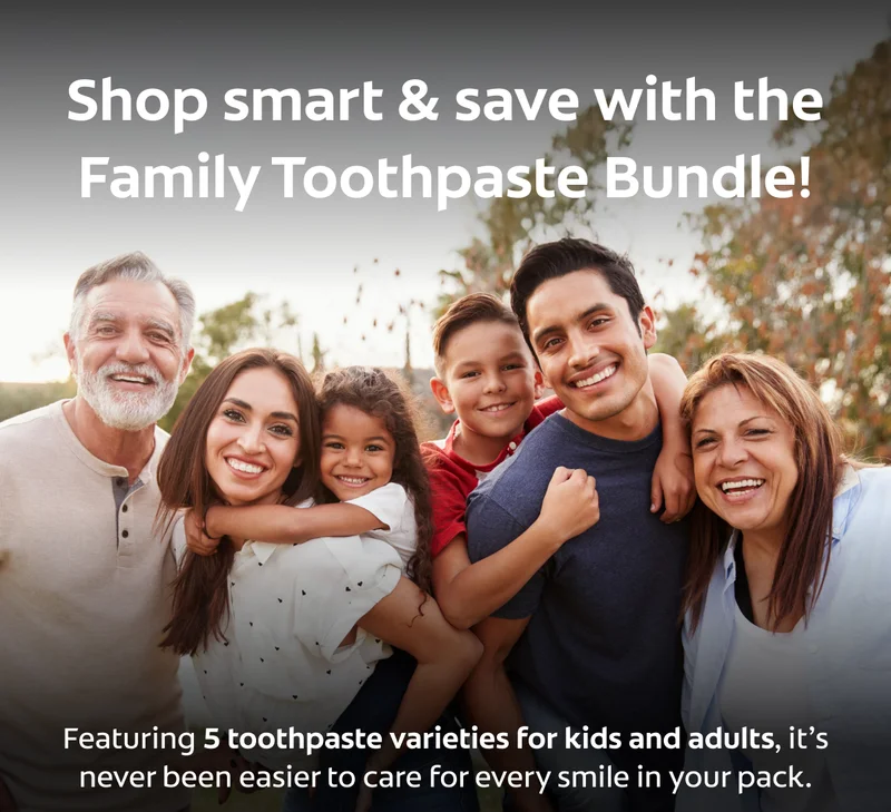 Shop smart & save with the Family Toothpaste Bundle! Featuring 5 toothpaste varieties for kids and adults, it’s never been easier to care for every smile in your pack.