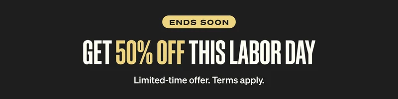 GET 50% OFF THIS LABOR DAY