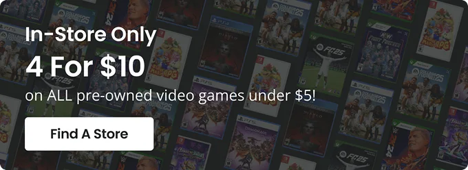 In-Store Only 4 For $10 on ALL pre-owned video games under $5! Find A Store