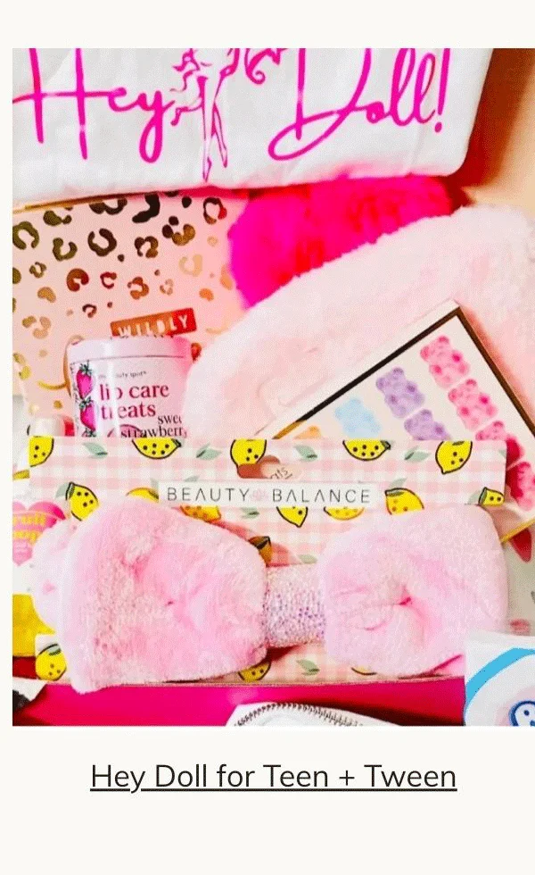 Hey Doll! Teen+Tween Subscription Box for Girls