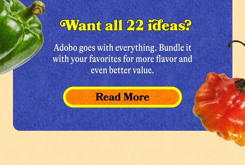 Want all 22 ideas? From weeknight dinners to unexpected upgrades, we’ve got you covered. READ MORE