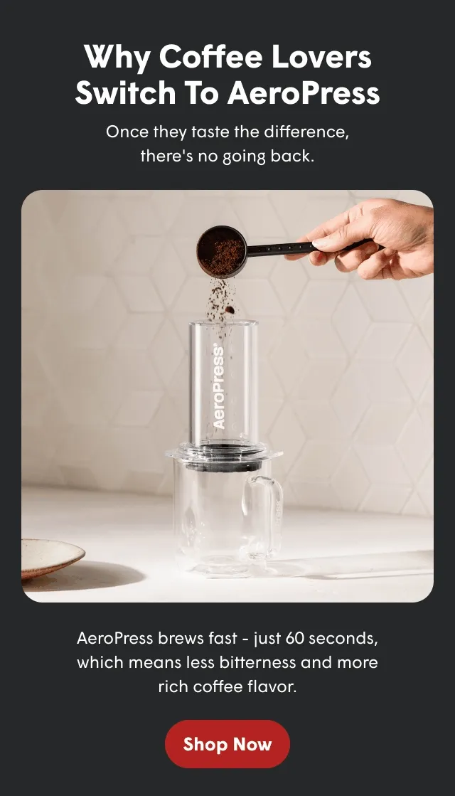 Why coffee lovers switch to AeroPress