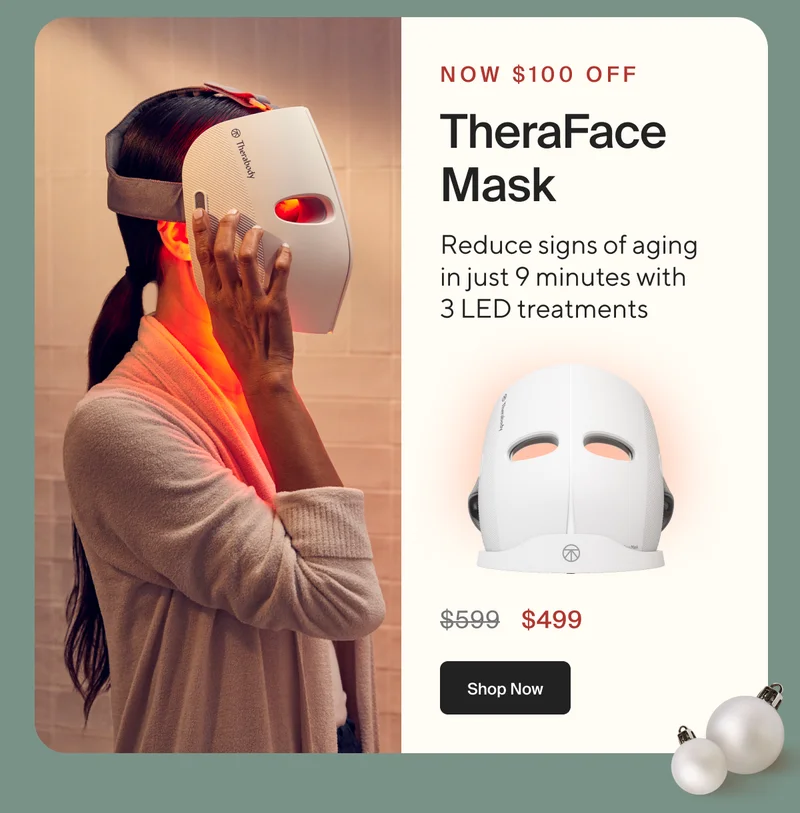 Now $100 off | TheraFace Mask | Shop Now