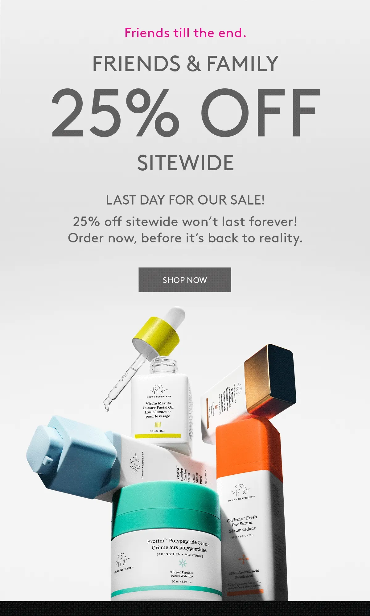 25% Off Sitewide Ends Tonight