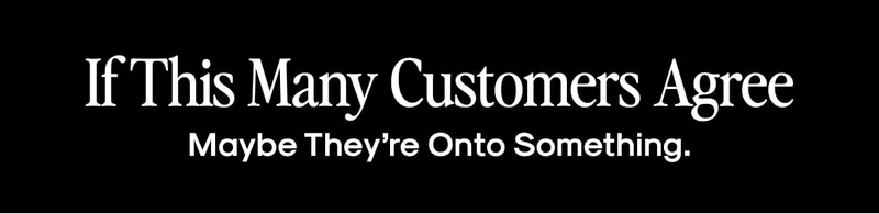 If This Many Customers Agree