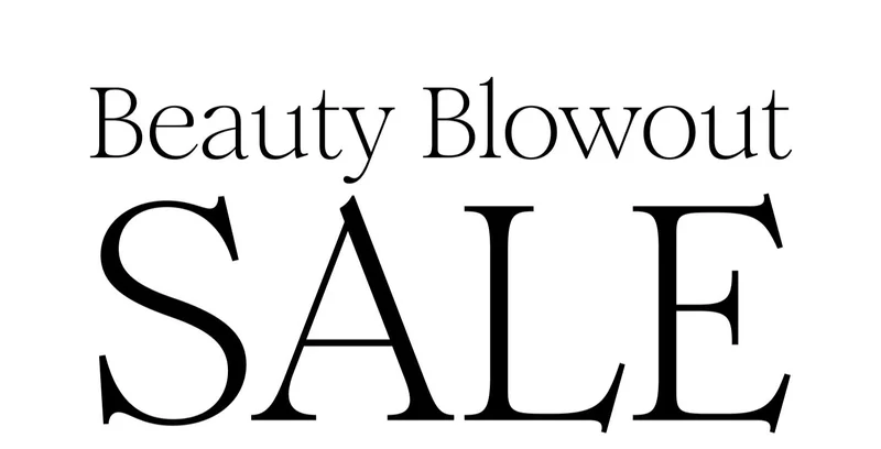 Beauty Blowout SALE