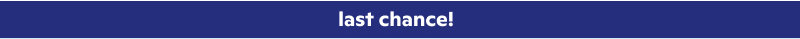last chance