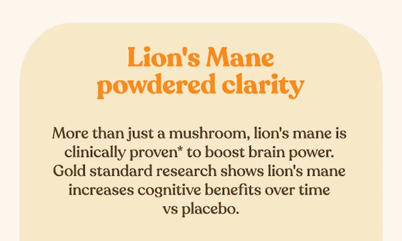 Lion's Mane powdered clarity